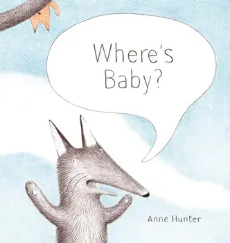 Where's Baby?, Hardback/Anne Hunter