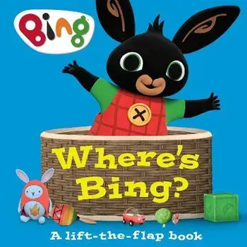 Where's Bing? A lift-the-flap book, Board book/HarperCollins Children's Books
