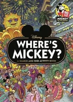 Where's Mickey?. A Disney search & find activity book, Paperback/***