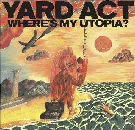 Where’s My Utopia? (Orange Vinyl) | Yard Act