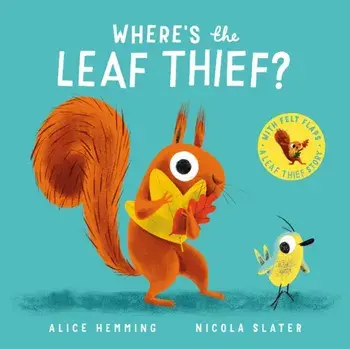 Where's the Leaf Thief? (CBB), Board book/Alice Hemming