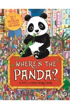Where's the Panda?: A Cute, Cuddly Search Adventure - Paul Moran
