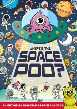 Where's the Space Poo?, Paperback/Alex Hunter