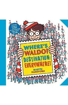 Where's Waldo? Destination: Everywhere!: 12 Classic Scenes as You've Never Seen Them Before! - Martin Handford