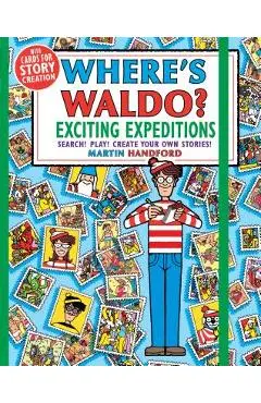 Where's Waldo? Exciting Expeditions: Play! Search! Create Your Own Stories! - Martin Handford