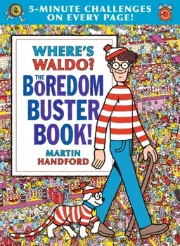 Where's Waldo? the Boredom Buster Book: 5-Minute Challenges, Hardcover/Martin Handford