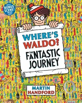 Where's Waldo? the Fantastic Journey, Paperback/Martin Handford