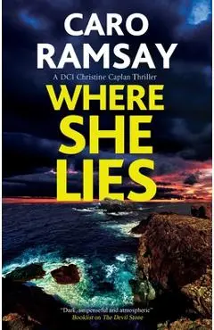 Where She Lies - Caro Ramsay