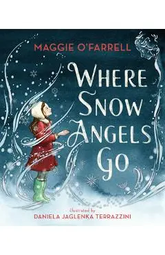 Where Snow Angels Go - Maggie O'farrell