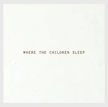 Where the Children Sleep, Hardcover/Magnus Wennman