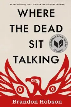 Where the Dead Sit Talking, Paperback/Brandon Hobson
