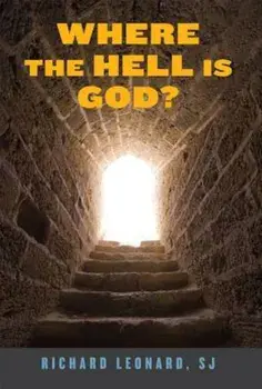 Where the Hell Is God', Paperback/Richard Leonard Sj