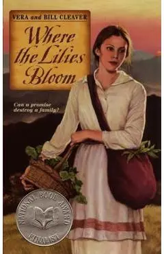 Where the Lilies Bloom - Bill Cleaver
