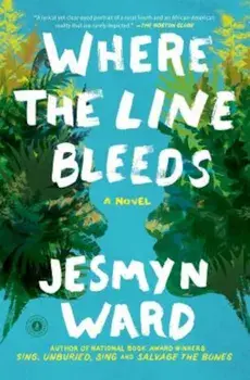 Where the Line Bleeds, Paperback/Jesmyn Ward