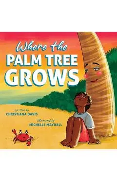 Where the Palm Tree Grows - Christiana Davis