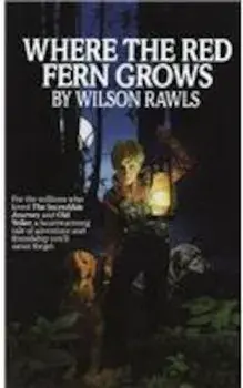 Where the Red Fern Grows, Hardcover/Wilson Rawls