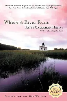 Where the River Runs, Paperback/Patti Callahan Henry
