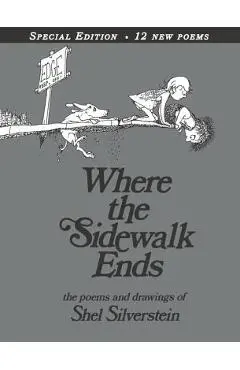 Where the Sidewalk Ends: Poems & Drawings - Shel Silverstein