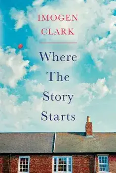 Where the Story Starts, Paperback/Imogen Clark