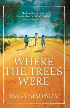 Where the Trees Were, Paperback/Inga Simpson