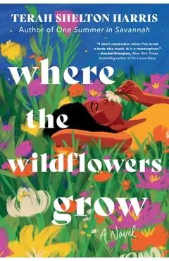 Where the Wildflowers Grow (Standard Edition) - Terah Shelton Harris