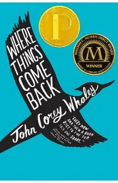 Where Things Come Back - John Corey Whaley