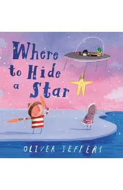 Where to Hide a Star - Oliver Jeffers