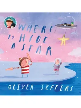 Where to Hide a Star, Paperback/Oliver Jeffers