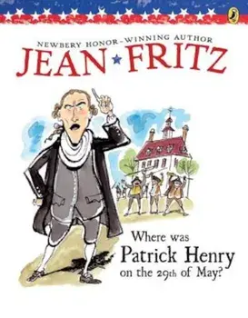 Where Was Patrick Henry on the 29th of May', Paperback/Jean Fritz