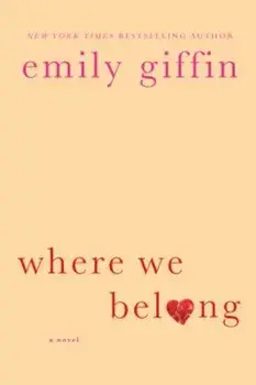 Where We Belong, Paperback/Emily Giffin