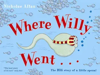 Where Willy Went, Paperback/Nicholas Allan