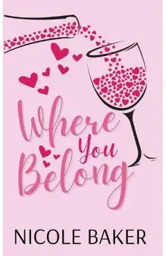 Where You Belong - Nicole Baker