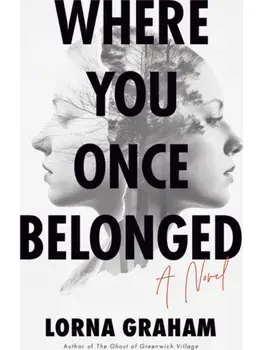 Where You Once Belonged. A Novel, Paperback/Lorna Graham