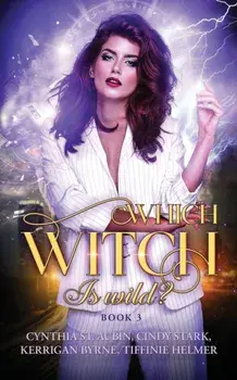 Which Witch is Wild?, Paperback/Kerrigan Byrne