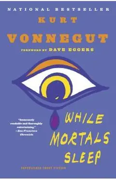 While Mortals Sleep - Kurt Vonnegut