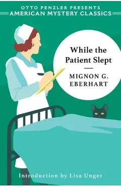 While the Patient Slept - Mignon G. Eberhart