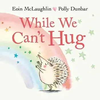 While We Can't Hug, Hardcover/Eoin McLaughlin