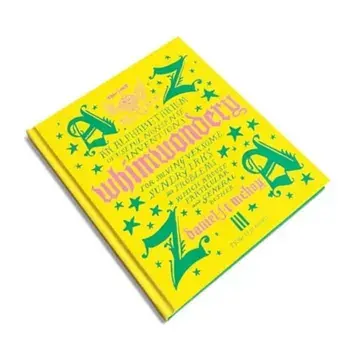 Whimwondery. An Alphabetarium of Useful Nonsense Inventions, Hardback/Daniel J. T. McKay