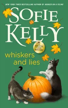Whiskers And Lies, Hardback/Sofie Kelly