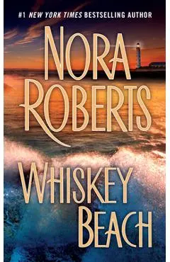 Whiskey Beach - Nora Roberts