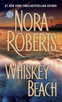Whiskey Beach, Paperback/Nora Roberts
