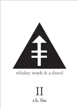 Whiskey Words & a Shovel II, Paperback/R. H. Sin