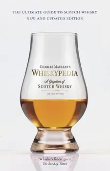 Whiskypedia (New and Updated Edition). A Gazetteer of Scotch Whisky, 6th Edition, Paperback/Charles MacLean