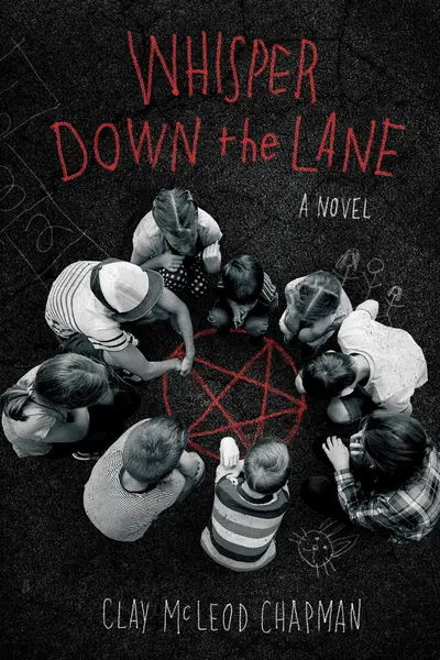 Whisper Down the Lane | Clay McLeod Chapman