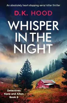 Whisper in the Night: An absolutely heart-stopping serial killer thriller, Paperback/D. K. Hood