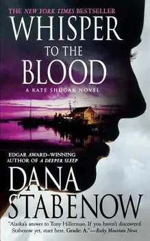Whisper to the Blood: A Kate Shugak Novel, Paperback/Dana Stabenow