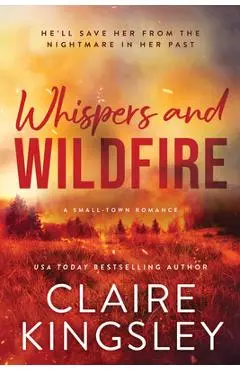 Whispers and Wildfire - Claire Kingsley