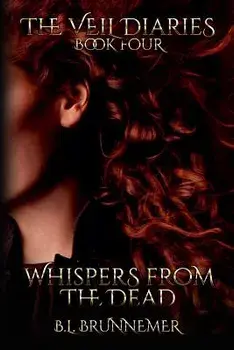 Whispers from the Dead, Paperback/B. L. Brunnemer
