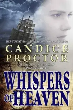 Whispers of Heaven, Paperback/Candice Proctor