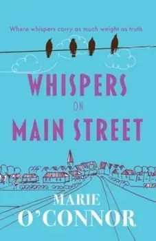 Whispers On Main Street, Paperback/Marie O'Connor